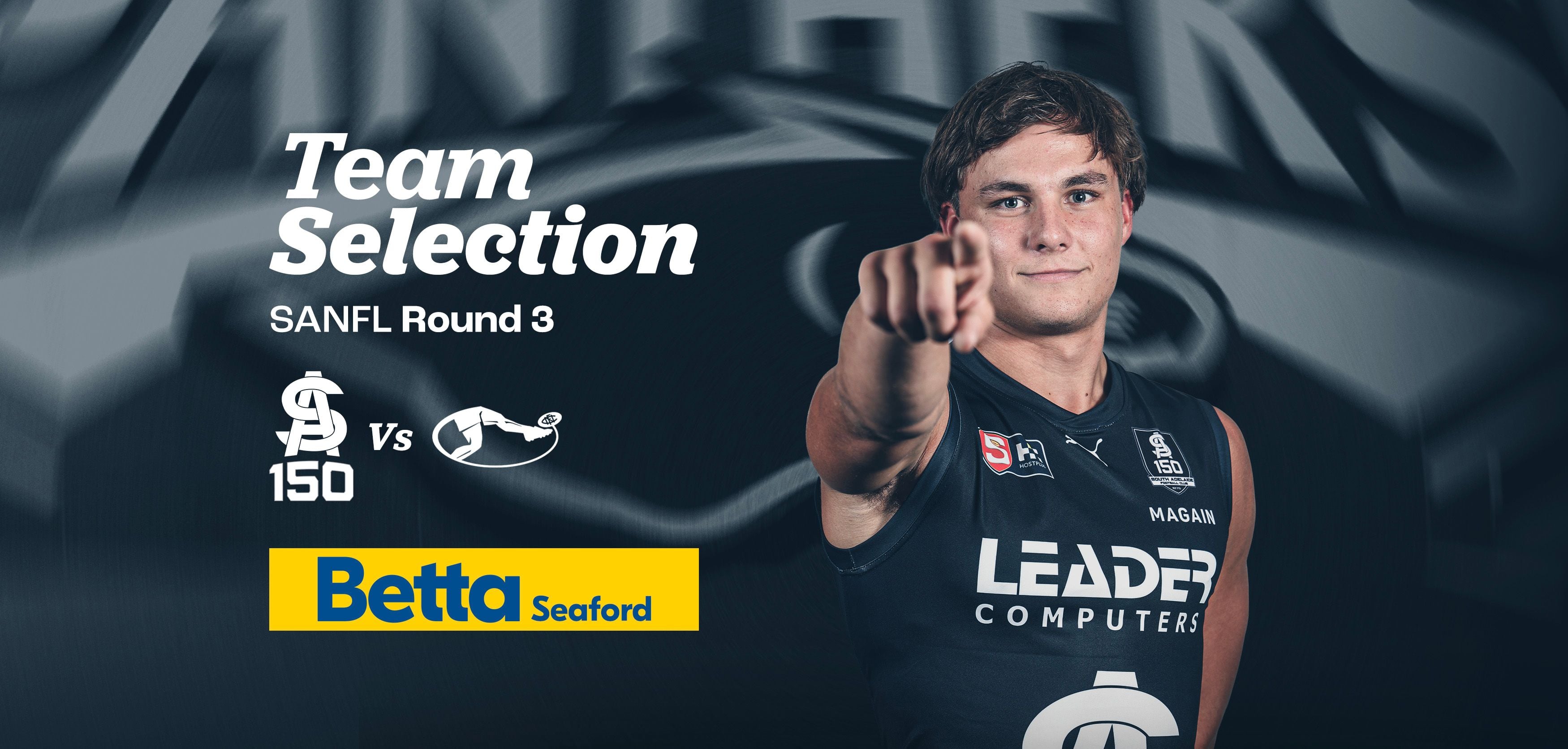 BETTA Team Selection: SANFL Round 3 v Norwood BETTA Team Selection: SANFL Round 3 v Norwood