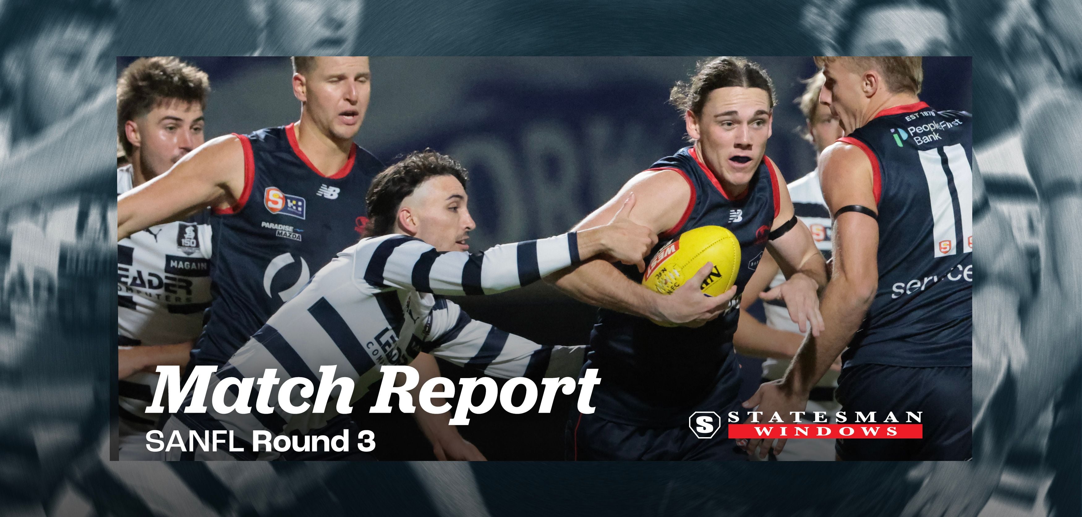 Statesman Windows Match Report: SANFL Round 3 v Norwood Statesman Windows Match Report: SANFL Round 3 v Norwood