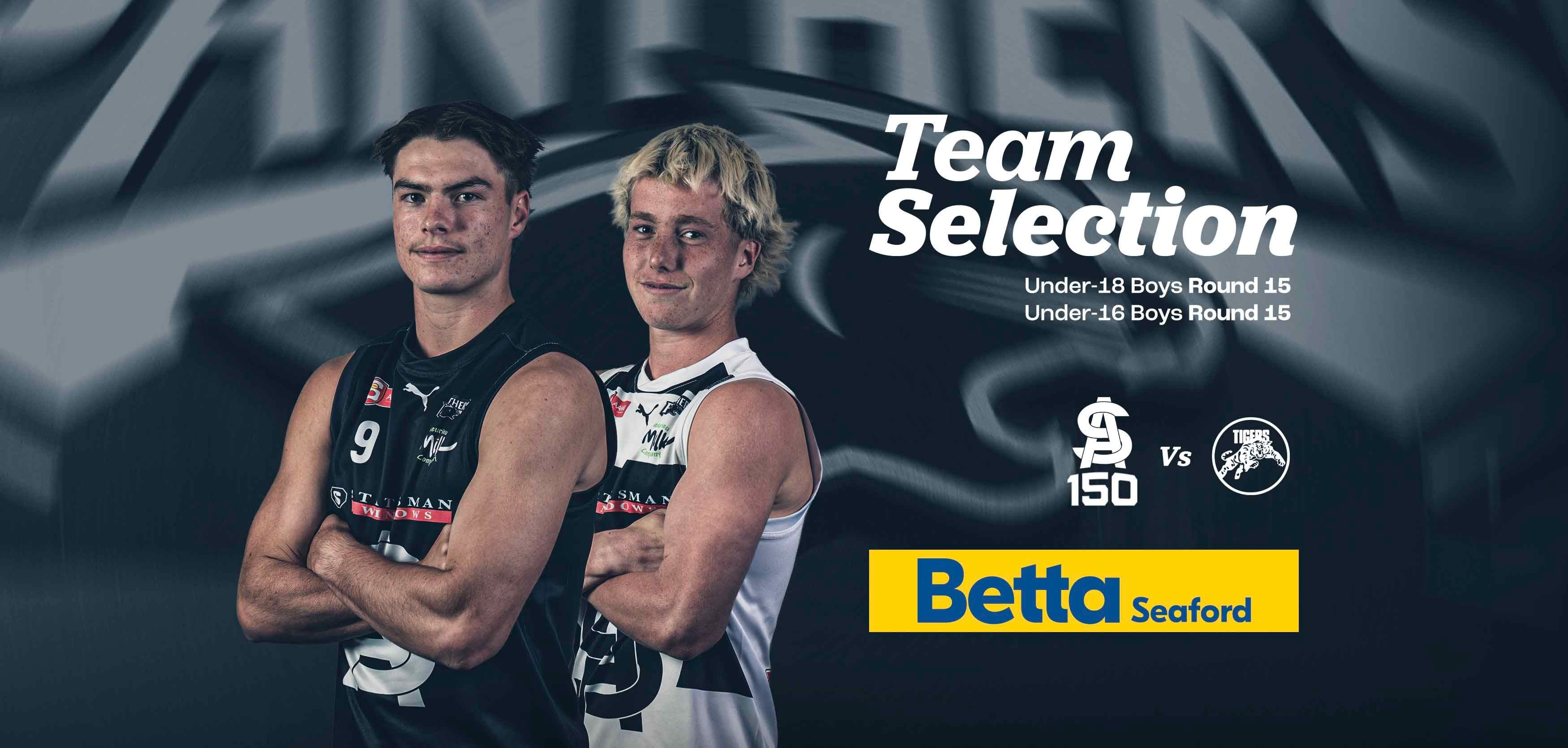 BETTA Team Selection: Round 15 Juniors v Glenelg