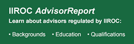 Investment Industry Regulatory Organization of Canada Advisor Report