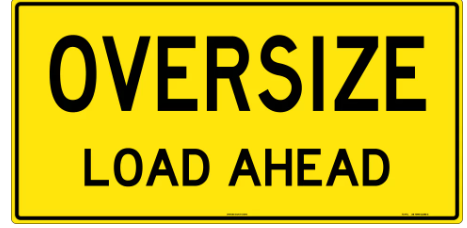 Sign - Oversize Load Ahead 1200x600mm Metal C2 Double Sided