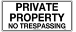 Sign - Private Property No Trespassing 450x200mm Metal