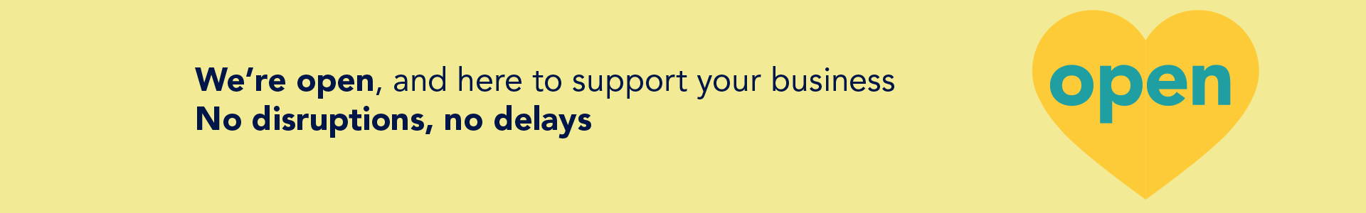 Here To Support Your Business