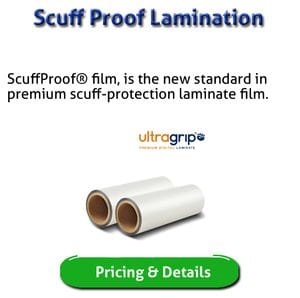 Scuff Proof Luxe Ultragrip Lamination