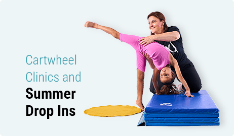 Cartwheel Clinics and Summer Drop Ins