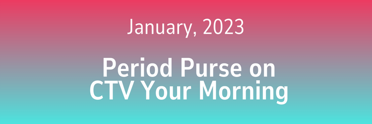 Period Purse on CTV Your Morning