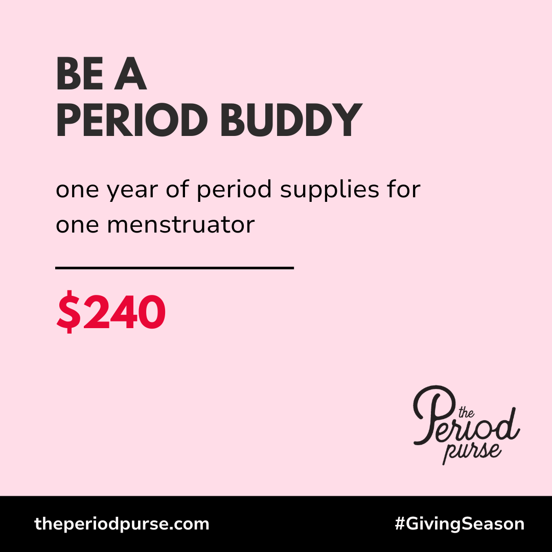 $240-Be a Period Buddy: one year of period supplies for one menstruator