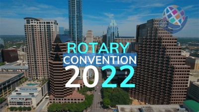 2022 Rotary Convention will be in Houston 2022 Rotary Convention will be in Houston
