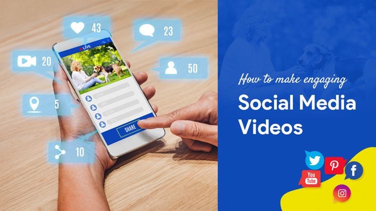 How to Make Engaging Social Media Videos