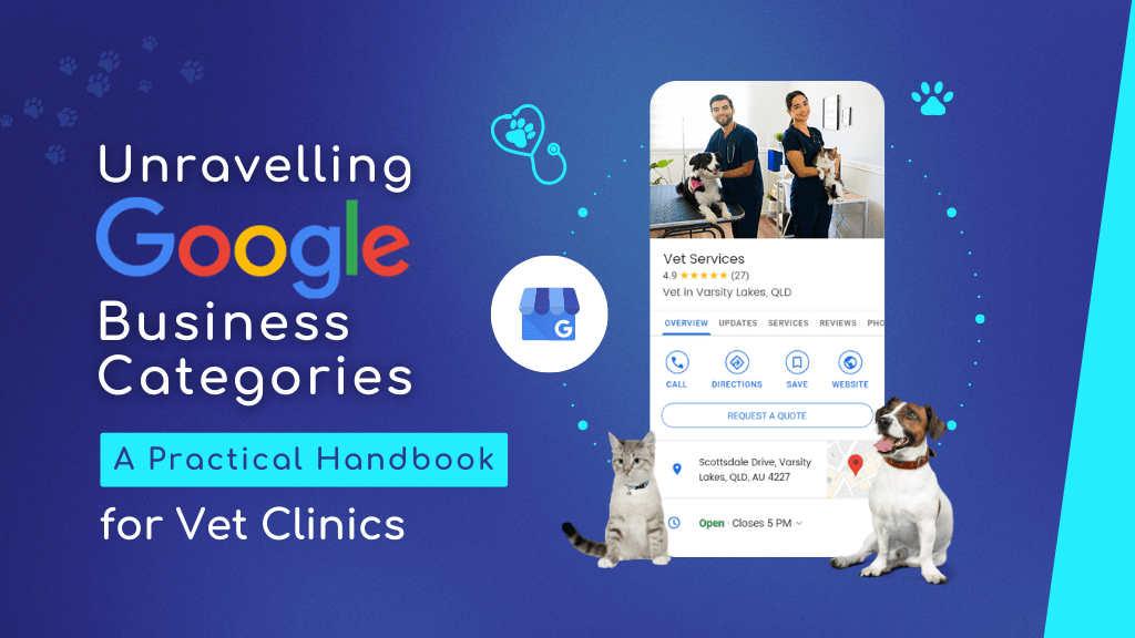 Unravelling Google Business Categories: A Practical Handbook for Vet Clinics
