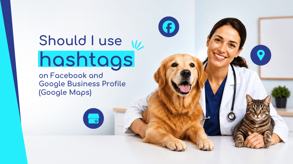 Should I use hashtags on Facebook and Google Business Profile (Google Maps)