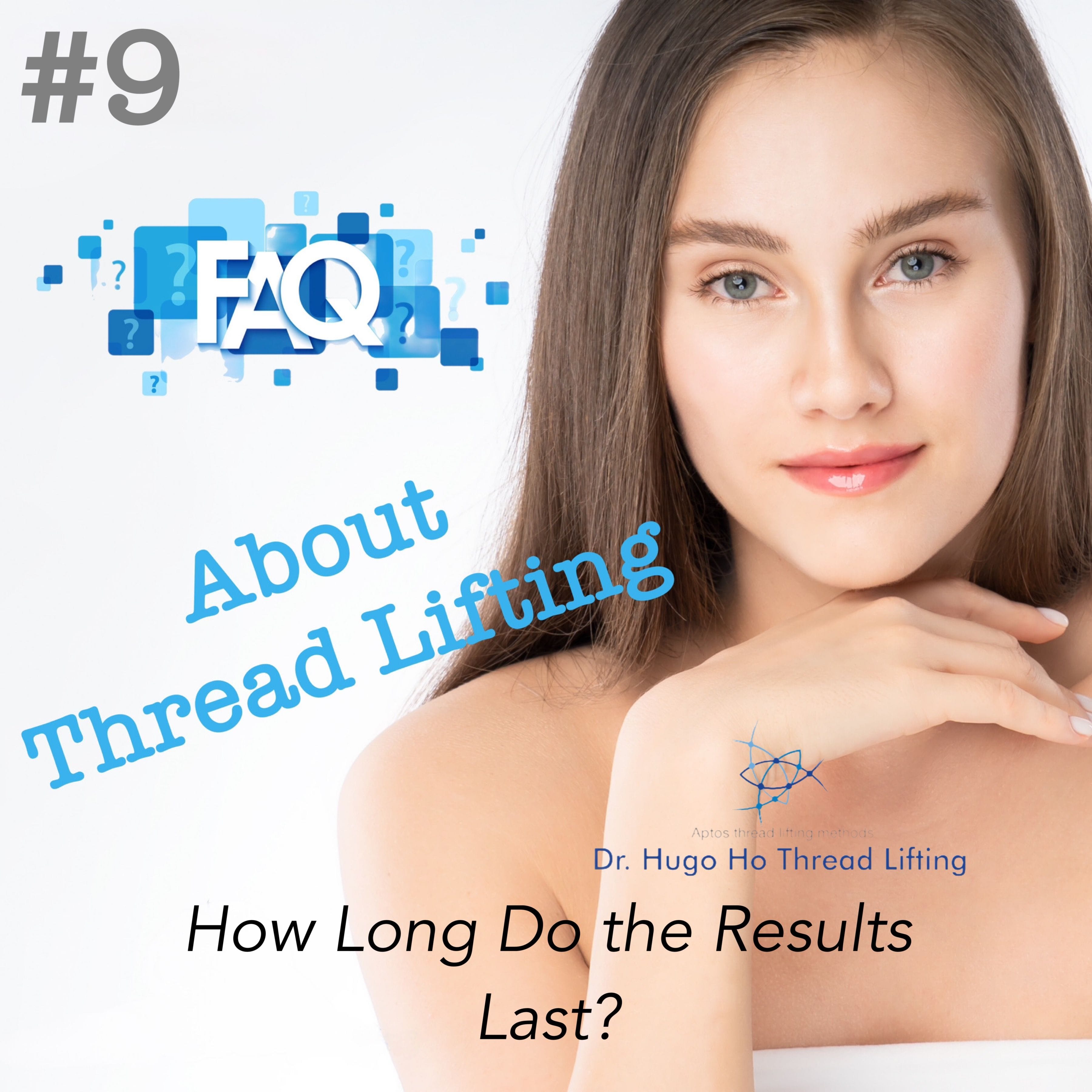 How Long Do Thread Lifting Results Last?