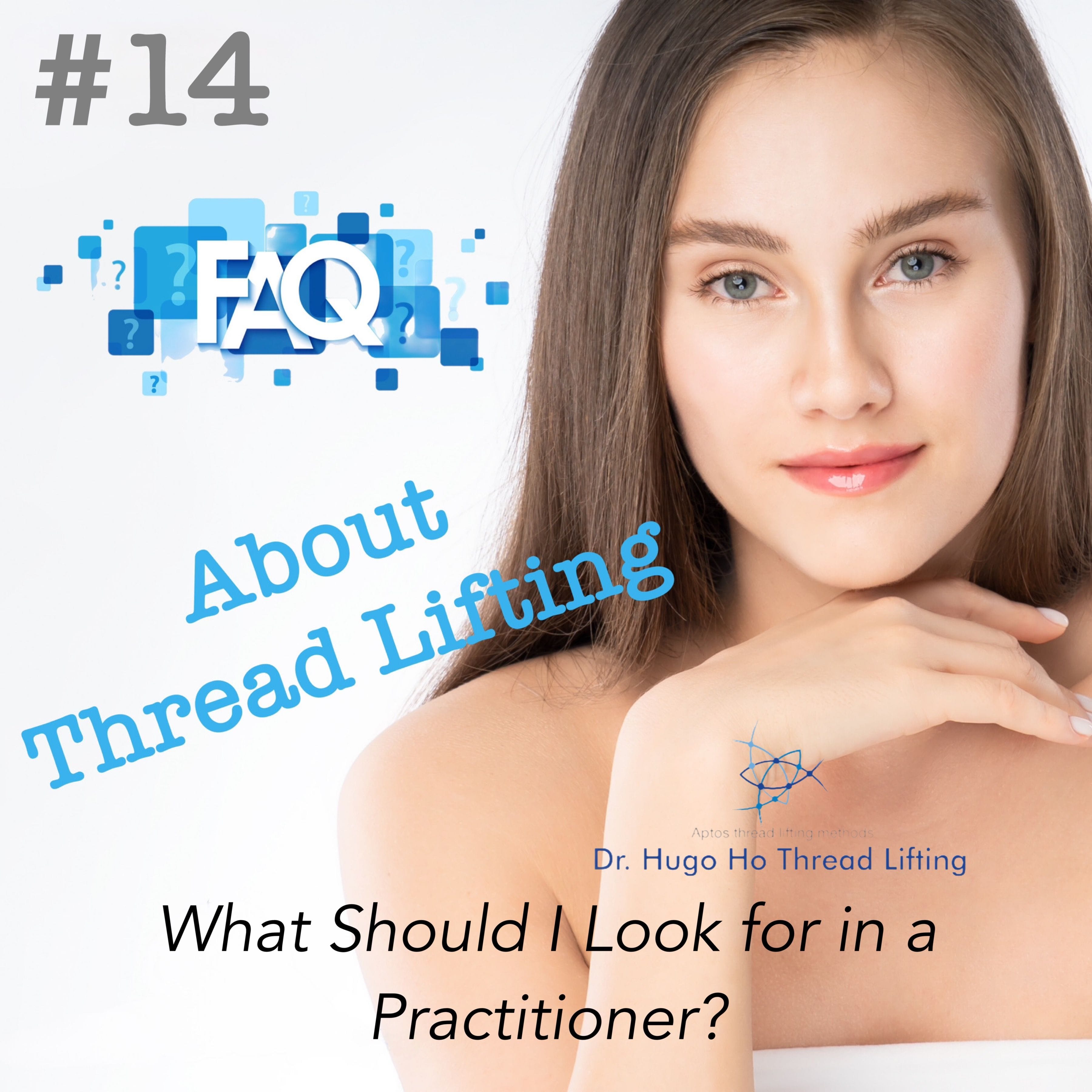 What Should I Look for in a Practitioner for Thread Lifting?