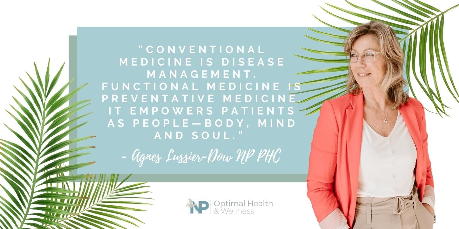 Agnes Lussier Dow NP PHC with quote about functional medicine 