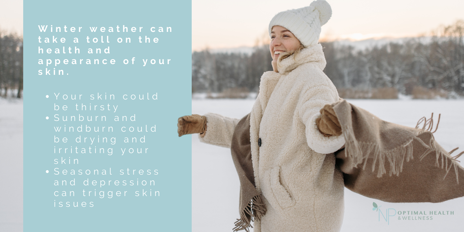 Reasons the winter can be hard on your skin