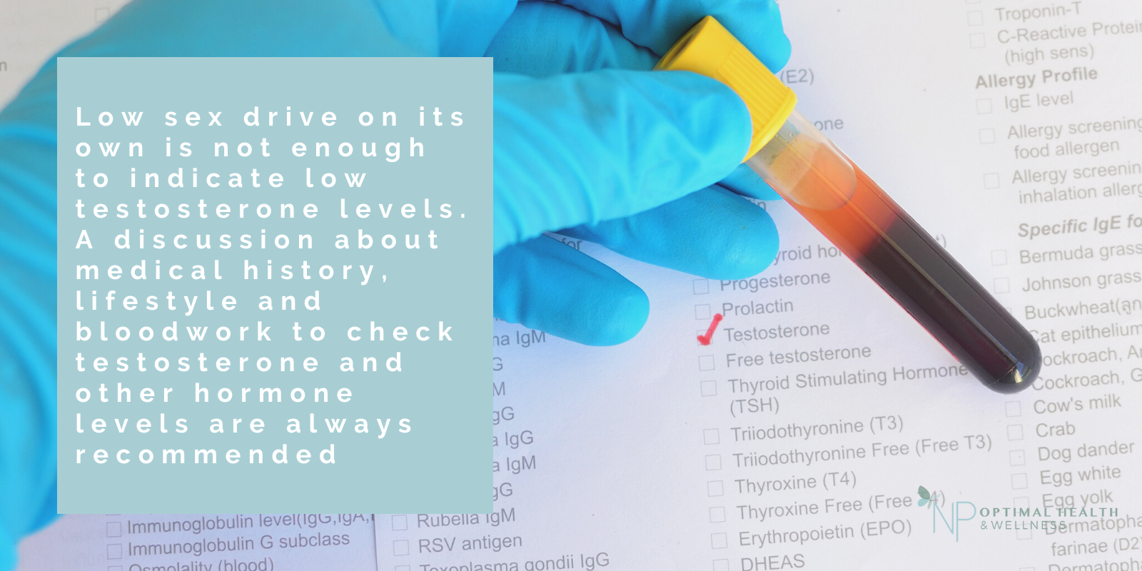 Background: Bloodwork requisition form with testosterone checked off . Foreground: Hand in medical glove holding a vial of blood. 