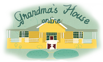 Grandma's House Online
