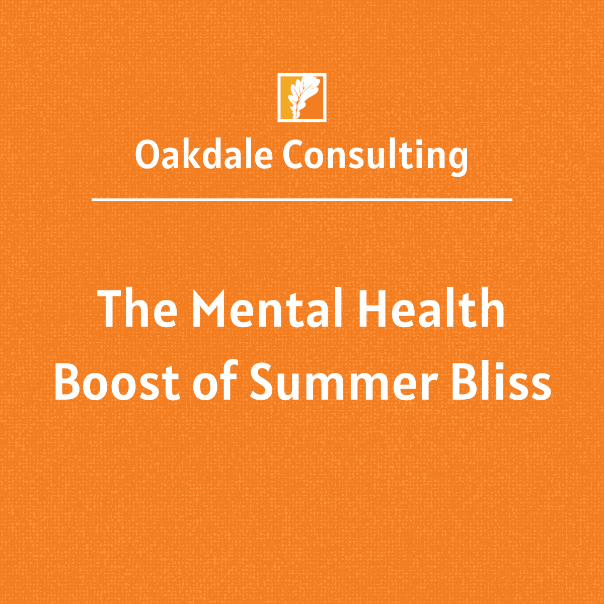 The Mental Health Boost of Summer Bliss