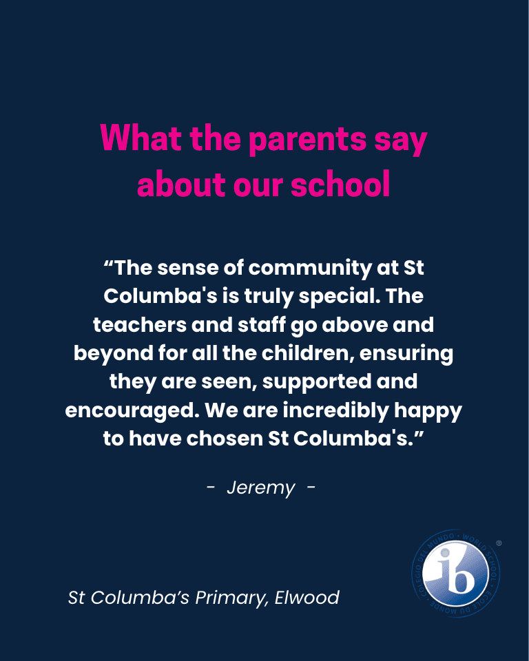 Parent of a Year 3 student reflecting on their family&rsquo;s experience at St Columba&rsquo;s