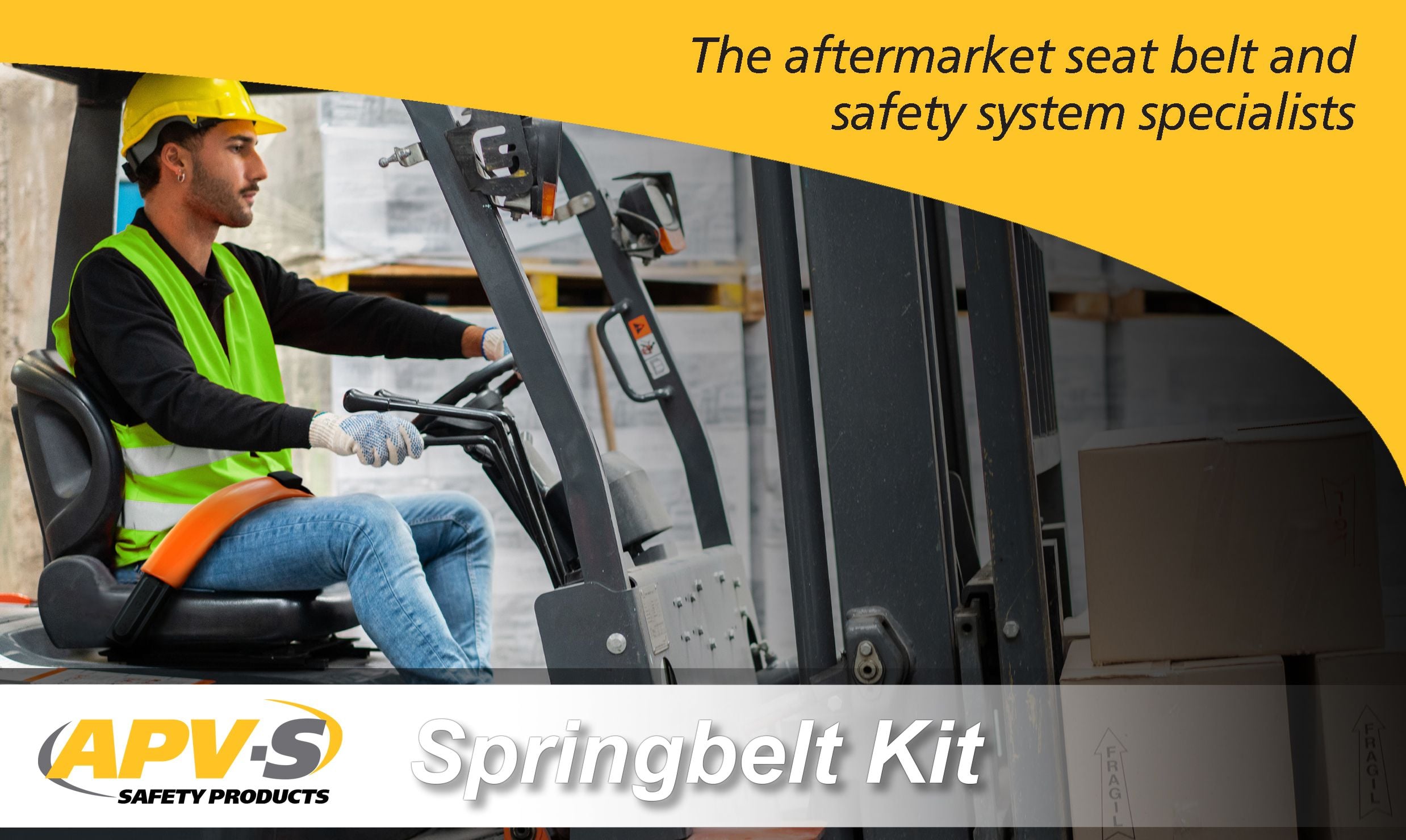 Seat belt kits for Industrial vehicles, mobile plant, tractors, construction equipment, forklifts, GSE. Mining and other specialist applications Seat belt kits for Industrial vehicles, mobile plant, tractors, construction equipment, forklifts, GSE. Mining and other specialist applications