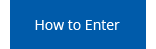 How to enter