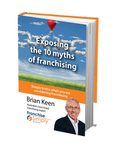 Exposing the 10 myths of Franchising