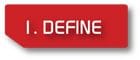 Step 1 Define