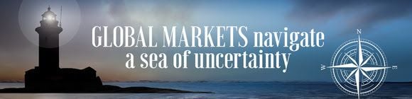 Global Markets navigate a sea of uncertainty