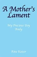 A Mother's Lament by Rita Kaiser