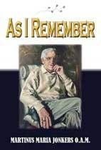 As I Remember by Martin Jonkers OAM