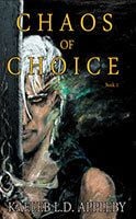 Chaos of Choice by Kaeleb Appleby