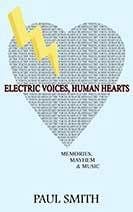 Electric Voices, Human Hearts by Paul Smith