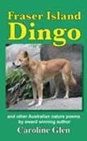Fraser Island Dingo by Caroline Glen