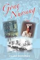 Gone Nursing by Clare Donovan