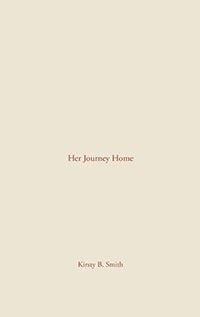 Her Journey Home by Kirsty Smith