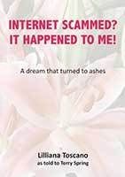 Internet Scammed? It Happened To Me! By Lillian Toscano
