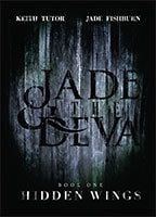 Jade and the Diva - Hidden Wings  by Keith Tutor and Jade Fishburn