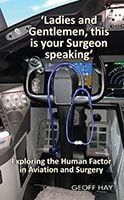 'Ladies and Gentlemen, This Is Your Surgeon Speaking' by Geoff Hays