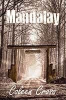 Mandalay by Coleen Cross