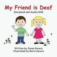 My Friend is Deaf by James Kerwin