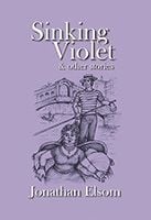 Sinking Violet by Jonathan Elsom