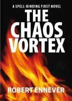 The Chaos Vortex by Robert Ennever