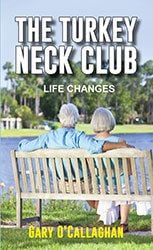 The Turkey Neck Club by Gary O'Gallaghan