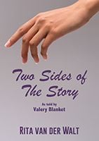 Two Sides of The Story by Rita Van Der Walt