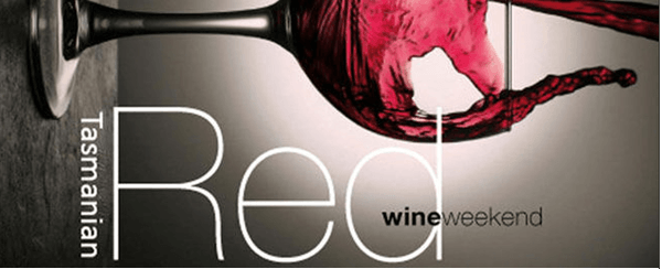BOOK NOW to experience the Tasmanian RED WINE weekend