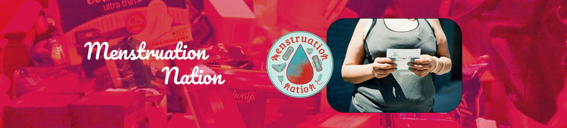 Menstruation Nation - Education around periods