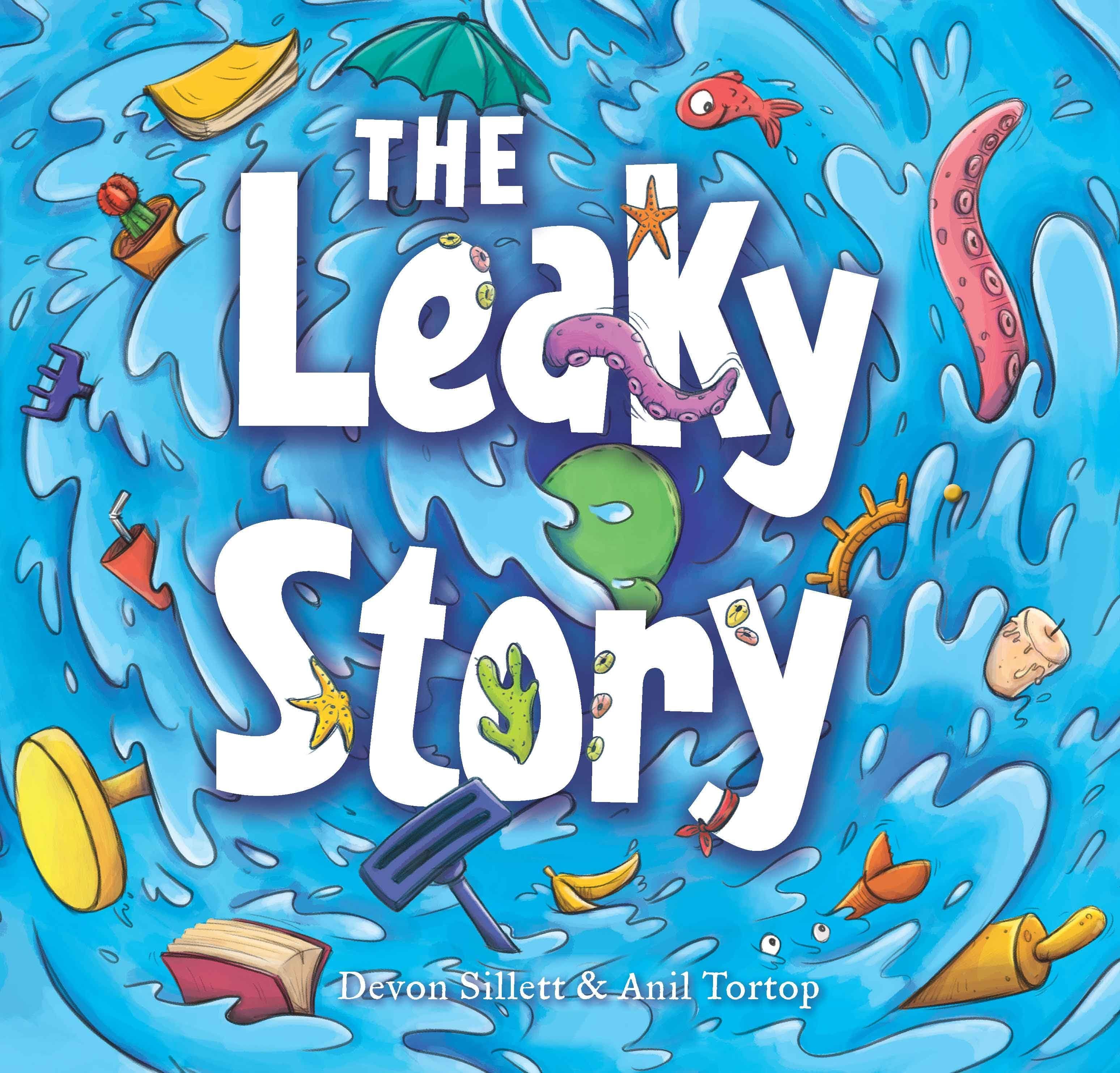 The Leaky Story The Leaky Story