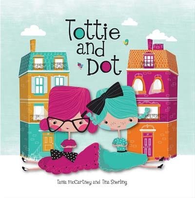 Tottie and Dot Tottie and Dot
