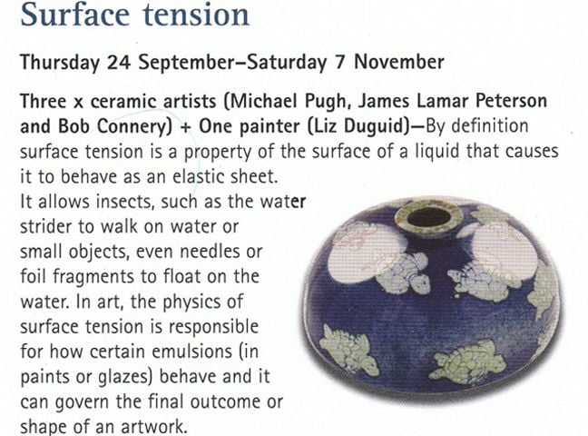 Michael will be showing large pots at the Sunshine Coast University in September.